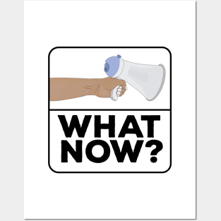 What Now!? Posters and Art